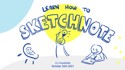 Slide text that reads: Learn How to Sketchnote—No Art Degree Required!